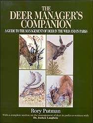THE DEER MANAGER'S COMPANION. A GUIDE TO THE MANAGEMENT OF DEER IN THE WILD AND IN PARKS 1