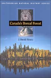 A SMITHSONIAN NATURAL HISTORY. CANADA'S BOREAL FOREST 1