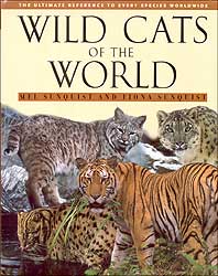 WILD CATS OF THE WORLD: THE ULTIMATE REFERENCE TO EVERY SPECIES WORLDWIDE. 1