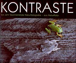 KONTRASTE. EIN JAHR FASZINIERENDE NATURFOTOGRAFIE - AUS NATURFOTO 1