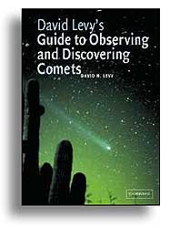 DAVID LEVY'S GUIDE TO OBSERVING AND DISCOVERING COMETS 1