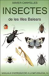 INSECTES DE LES ILLES BALEARS. MANUAL D'INTRODUCCIÓ A LA NATURALESA 1