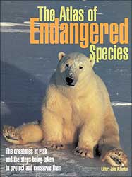 THE ATLAS OF ENDANGERED SPECIES. THE CREATURES AT RISK AND THE STEPS BEING TAKEN  TO PROTECT AND CONSERVE THEM 1