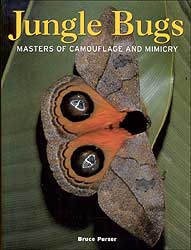 JUNGLE BUGS. MASTERS OF CAMOUFLAGE AND MIMICRY 1