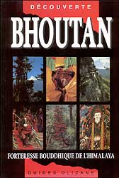 DÉCOUVERTE BHOUTAN. FORTERESSE BOUDDHIQUE DE L'HIMALAYA. 1