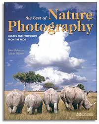 THE BEST OF NATURE PHOTOGRAPHY. IMAGES AND TECHNIQUES FROM THE PROS 1