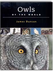 OWLS OF THE WORLD. THEIR LIVES, BEHAVIOR AND SURVIVAL 1