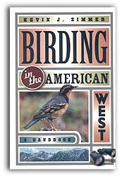 BIRDING IN THE AMERICAN WEST. A HANDBOOK 1