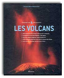 LES VOLCANS CONAÎTRE &AMP; DÉCOUVRIR 1
