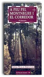 A PEU PEL MONTNEGRE I EL CORREDOR 15 ITINERARIS. 2A EDICIÓ 1