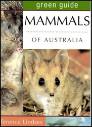 GREEN GUIDE. MAMMALS OF AUSTRALIA 1