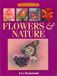 DRAWING IN COLOUR. FLOWERS &AMP; NATURE 1
