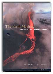 THE EARTH MACHINE. THE SCIENCE OF A DYNAMIC PLANET 1
