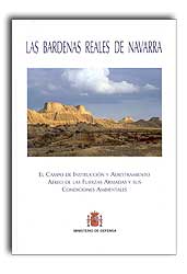 LAS BARDENAS REALES DE NAVARRA. EL CAMPO DE INSTRUCCIÓN Y ADIESTRAMIENTO AÉREO DE LAS FUERZAS ARMADAS Y SUS CONDICIONES AMBIENTALES 1