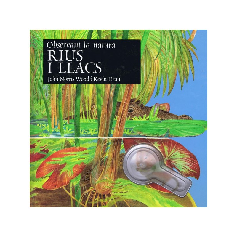 OBSERVANT LA NATURA. RIUS I LLACS 1