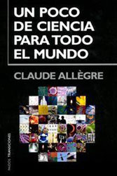 UN POCO DE CIENCIA PARA TODO EL MUNDO 1