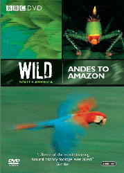 DVD WILD SOUTH AMERICA. ANDES TO AMAZON 1