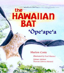 THE HAWAIIAN BAT: OPE'APE'A 1