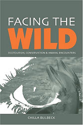 FACING THE WILD. ECOTOURISM, CONSERVATION &AMP; ANIMAL ENCOUNTERS 1
