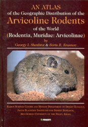 AN ATLAS OF THE GEOGRAPHIC DISTRIBUTION OF THE ARVICOLINE RODENTS OF THE WORLD (RODENTIA, MURIDAE: ARVICOLINAE) 1