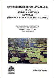 CRITERIOS BOTANICOS PARA LA VALORACIÓN DE LAS LAGUNAS Y HUMEDALES ESPAÑOLES (PENINSULA IBERICA Y LAS ISLAS BALEARES) 1