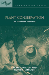 PLANT CONSERVATION. AN ECOSYSTEM APPROACH 1