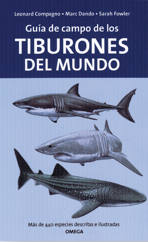 GUÍA DE CAMPO DE LOS TIBURONES DEL MUNDO 1