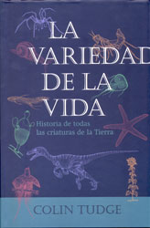 LA VARIEDAD DE LA VIDA. HISTORIA DE TODAS LAS CRIATURAS DE LA TIERRA 1