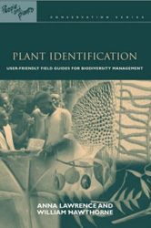PLANT IDENTIFICACION. CREATING USER-FRIENDLY FIELD GUIDES FOR BIODIVERSITY MANAGEMENT 1