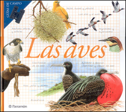 LAS AVES. GUÍAS DE CAMPO 1