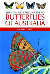 THE COMPLETE FIELD GUIDE TO BUTTERFLIES OF AUSTRALIA 1