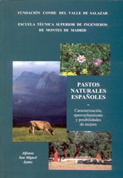 PASTOS NATURALES ESPAÑOLES. CARACTERIZACIÓN, APROVECHAMIENTO Y POSIBILIDADES DE MEJORA 1