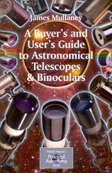 A BUYER'S AND USER'S GUIDE TO ASTRONOMICAL TELESCOPES &AMP; BINOCULARS 1