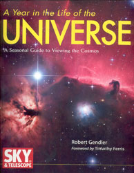 A YEAR IN THE LIFE OF THE UNIVERSE. A SEASONAL GUIDE TO VIEWING THE COSMOS 1