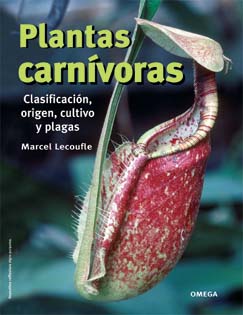 PLANTAS CARNÍVORAS. CLASIFICACIÓN, ORIGEN, CULTIVO Y PLAGAS 1