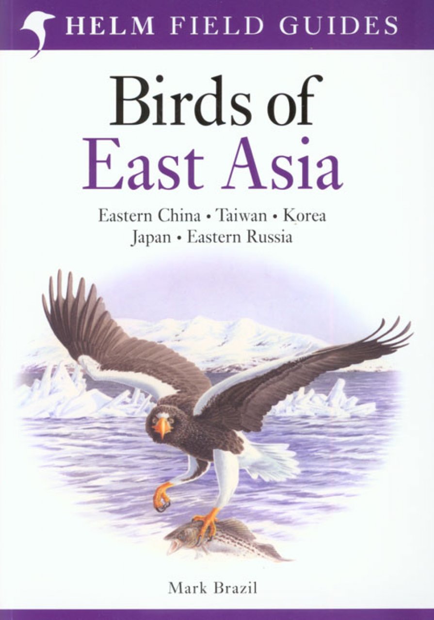 HELM FIELD GUIDES. BIRDS OF EAST ASIA 1