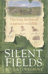 SILENT FIELDS. THE LONG DECLINE OF A NATION'S WILDLIFE 1