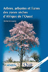 ARBRES, ARBUSTES ET LIANES DES ZONES SÈCHES D'AFRIQUE DE L'OUEST 1
