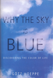 WHY THE SKY IS BLUE. DISCOVERING THE COLOR OF LIFE 1