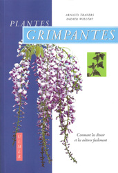PLANTES GRIMPANTES. COMMENT LES CHOISIR ET LES CULTIVER FACILEMENT 1