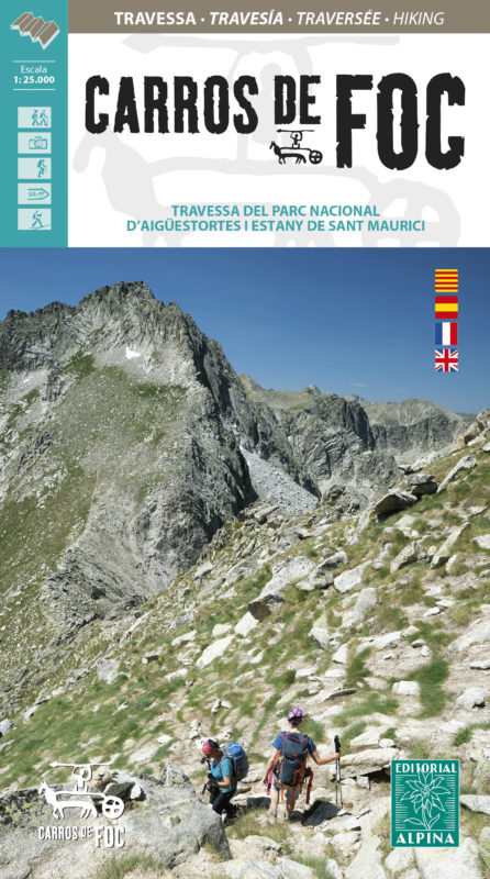 MAPA ALPINA 1:25.000. CARROS DE FOC. TRAVESSA DEL PARC NACIONAL D'AIGÜESTORTES I ESTANY DE SANT MAURICI 1