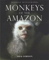 WILDLIFE MONOGRAPHS. MONKEYS OF THE AMAZON 1