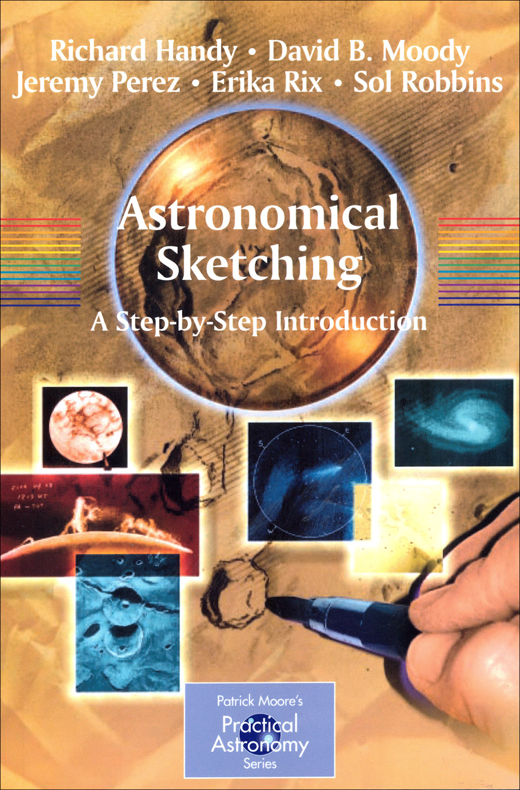 ASTRONOMICAL SKETCHING: A STEP-BY-STEP INTRODUCTION 1
