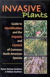 INVASIVE PLANTS. A GUIDE TO IDENTIFICATION, IMPACTS, AND CONTROL OF COMMON NORTH AMERICAN SPECIES 1