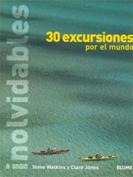 30 EXCURSIONES INOLVIDABLES POR EL MUNDO 1