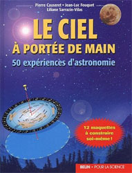 LE CIEL À PORTÉE DE MAIN. 50 EXPÉRIENCES D'ASTRONOMIE 1