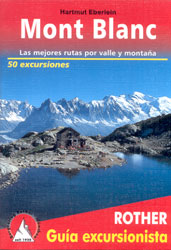 MONT BLANC. LAS MEJORES RUTAS POR VALLE Y MONTAÑA 1