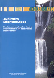 AMBIENTES MEDITERRÁNEOS. FUNCIONAMIENTO, BIODIVERSIDAD Y CONSERVACIÓN DE LOS ECOSISTEMAS MEDITERRÁNEOS 1