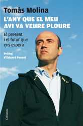 L'ANY QUE EL MEU AVI VA VEURE PLOURE. EL PRESENT I EL FUTUR QUE ENS ESPERA 1