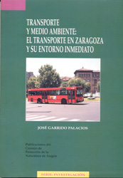 TRANSPORTE Y MEDIO AMBIENTE: EL TRANSPORTE EN ZARAGOZA Y SU ENTORNO INMEDIATO 1